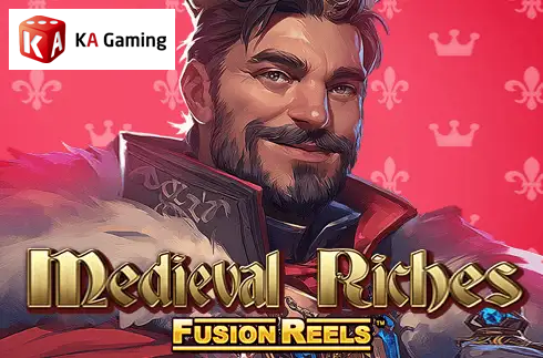 Medieval Riches Fusion Reels
